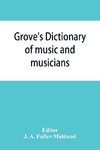 Grove's dictionary of music and musicians