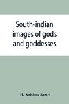 South-indian images of gods and goddesses