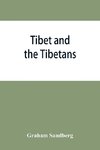 Tibet and the Tibetans