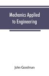 Mechanics Applied to Engineering