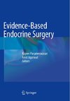 Evidence-Based Endocrine Surgery