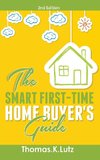 The Smart First-Time Home Buyer's Guide