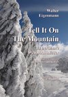 Tell It On The Mountain