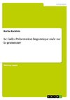 Le Gallo. Présentation linguistique axée sur la grammaire