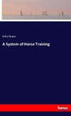 A System of Horse Training