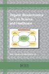 Organic Bioelectronics for Life Science and Healthcare