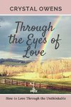 Through the Eyes of Love