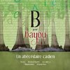 B pour Bayou