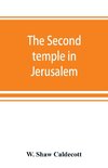 The second temple in Jerusalem