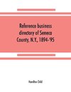 Reference business directory of Seneca County, N.Y., 1894-'95