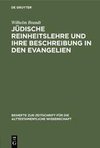 Jüdische Reinheitslehre und ihre Beschreibung in den Evangelien