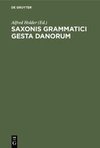 Saxonis Grammatici gesta Danorum