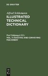 Illustrated Technical Dictionary , Vol. 7, Hoisting and Conveying Machinery