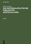 Die nationalpolitische Publizistik Deutschlands, Band 2