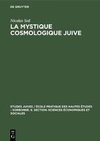 La Mystique cosmologique juive