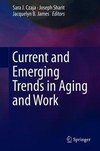 Current and Emerging Trends in Aging and Work