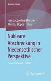 Nukleare Abschreckung in friedensethischer Perspektive