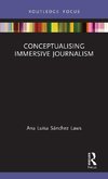 Conceptualising Immersive Journalism