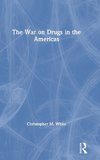 The War on Drugs in the Americas