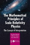 The Mathematical Principles of Scale Relativity Physics