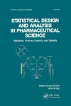 Statistical Design and Analysis in Pharmaceutical Science