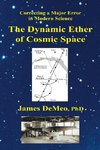 The Dynamic Ether of Cosmic Space