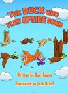 The Duck Who Flew Upside Down