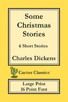 Some Christmas Stories (Cactus Classics Large Print)