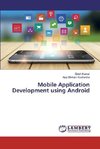 Mobile Application Development using Android