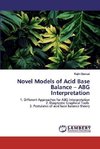 Novel Models of Acid Base Balance - ABG Interpretation