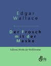 Der Frosch mit der Maske