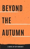 Beyond the Autumn
