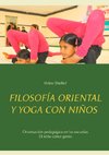 FILOSOFÍA ORIENTAL Y YOGA CON NIÑOS