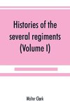 Histories of the several regiments and battalions from North Carolina, in the great war 1861-'65 (Volume I)