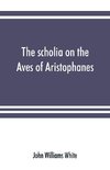 The scholia on the Aves of Aristophanes, with an introduction on the origin, development, transmission, and extant sources of the old Greek commentary on his comedies