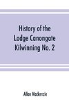 History of the Lodge Canongate Kilwinning No. 2