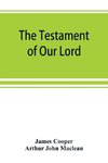 The testament of Our Lord, translated into English from the Syriac with introduction and notes