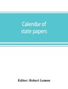 Calendar of state papers, Domestic series, of the reigns of Elizabeth 1581-1590