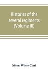 Histories of the several regiments and battalions from North Carolina, in the great war 1861-'65 (Volume III)