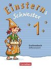 Einsterns Schwester 1. Schuljahr. Erstlesebuch - differenziert