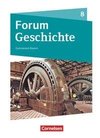 Forum Geschichte - Gymnasium Bayern: 8. Jahrgangsstufe - Das lange 19. Jahrhundert