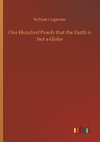 One Hundred Proofs that the Earth is Not a Globe