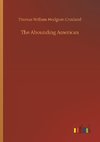 The Abounding American