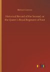 Historical Record of the Second, or the Queen´s Royal Regiment of Foot