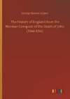 The History of England from the Norman Conquest of the Death of John (1066-1216)