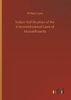 Indian Nullification of the Unconstitutional Laws of Massachusetts