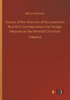 History of the Missions of the American Board of Commissioners for Foreign Missions to the Oriental Churches