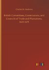 British Committees, Commissions, and Councils of Trade and Plantations, 1622-1675