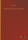 The Moral Instruction of Children