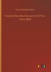 Personal Recollections and Civil War  Diary, 1864